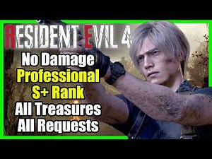 Resident Evil 4 Remake (PC) - No Damage, Professional, S+ Rank (All Treasures, All Requests)