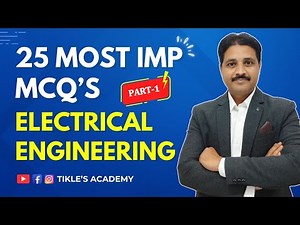 25 MOST IMPORTANT MCQ'S IN ELECTRICAL ENGINEERING (PART-1) ‪@TIKLESACADEMYOFMATHS‬