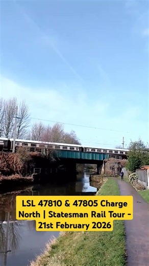 LSL 47810 & 47805 Passes Bamfurlong | Statesman Rail Tour - 21st February 2026