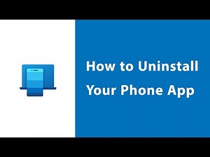 How to Uninstall Your Phone App or Any Microsoft App from Windows 10