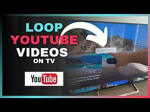 How to Loop YouTube Videos on TV [Continuously Play Videos]