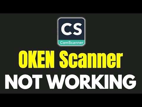 How To OKEN Cam Scanner App Not Working Problem Solve | PDF Scanner App Not Opening Problem Solved