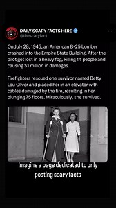 On July 28, 1945, an American B-25 bomber, piloted by Lieutenant Colonel William Franklin Smith Jr., crashed into the Empire State Building. The collision occurred because the pilot got disoriented in heavy fog. The impact killed 14 people and caused around $1 million in damages. One of the most remarkable stories from this tragic incident involves Betty Lou Oliver, who worked as an elevator operator in the building. After the crash, she was severely injured and firefighters, not realizing the e