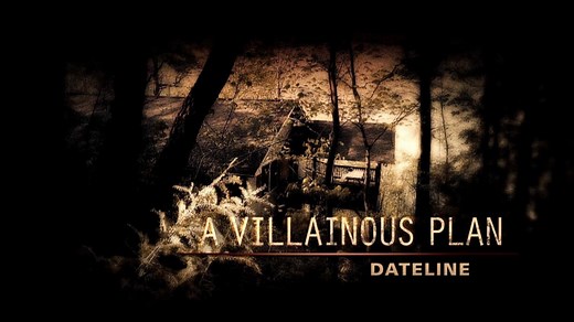 Dateline Episode Trailer: A Villainous Plan