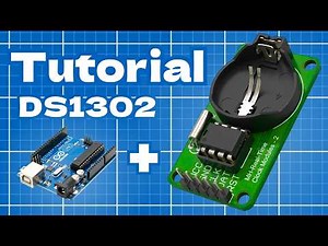 Setting Up the DS1302 Real-Time Clock with Arduino