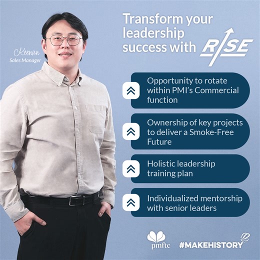 15K views · 165 reactions | The RISE program offers a unique opportunity to rotate within our Commercial function, gaining invaluable experience and exposure. It is designed to develop ambitious talents through an intensive, immersive, and fast-paced learning environment. Transform your leadership success with RISE and be part of our journey towards a smoke-free future! Click here to submit your application today: bit.ly/Apply_RISE_Program #MakeHistory #RISE2024 | PMFTC Inc. | Facebook