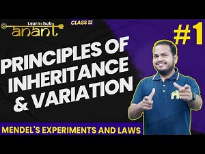Principles of Inheritance & Variation Class 12 Biology NCERT Chapter 4 #1| Anant Batch | Mendel laws