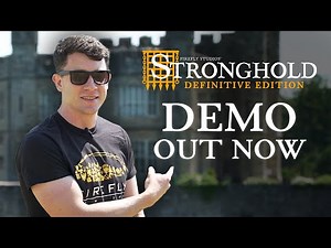 Stronghold: Definitive Edition - Game Overview & Demo Release!