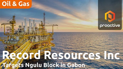 Record Resources repositions as international Oil & Gas explorer focused on Gabon