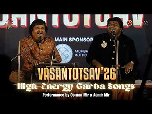 High-Energy Garba Songs | Osman Mir & Aamir Mir Live Performance | Ajivasan Vasantotsav 2026