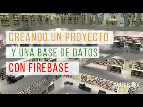 Creando un proyecto y una BASE DE DATOS en Firebase | Curso de Firebase #002