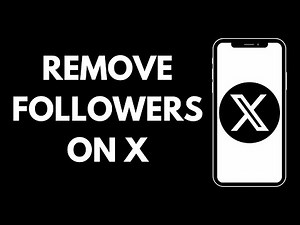 How To Remove The Followers On X