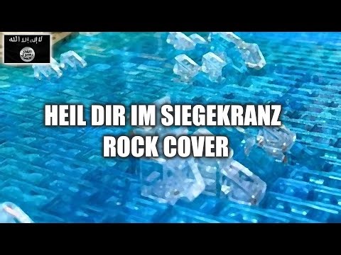 ,,Heil Dir Im Siegerkranz'' - Rock version