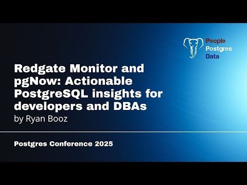 Redgate Monitor and pgNow | Ryan Booz | Postgres Conference Orlando 2025