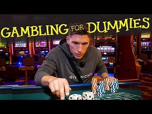 How To Gamble For Dummies - Playing Craps & BlackJack