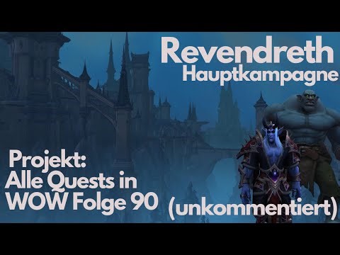 Revendreth, Hauptkampagne, Projekt: Alle Quests in WOW mit EP-Stopp Magier