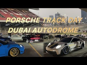 POV: Porsche Track Day at Dubai Autodrome! (Full Access)