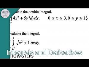 Integrals and Derivatives