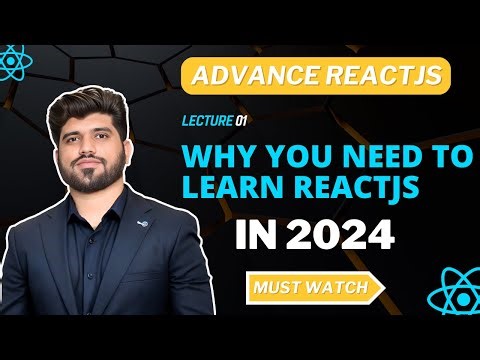 #01- Why You Need to Learn ReactJS in 2024 & How Websites Work | ReactJS Advance