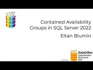 Eitan Blumin - Contained Availability Groups in SQL Server 2022