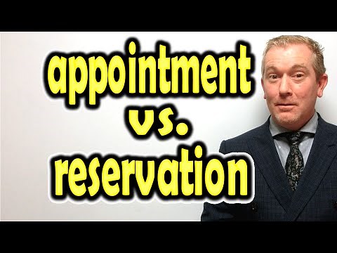 How to use "APPOINTMENT" vs. "RESERVATION" [ ForB English Lesson ]