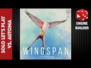 Wingspan / Flügelschlag (Stonemaier Games / Feuerland 2019) - Komplette Solo Partie vs. Automa