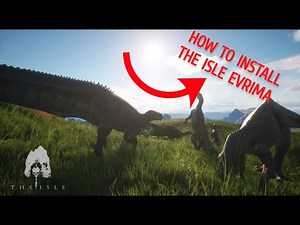 How To Install The Isle Evrima 2023 | Quick + Easy