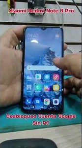 FRP XIAOMI REDMI NOTE 8 PRO SIN PC