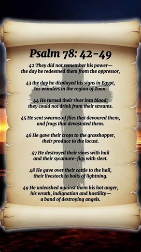 Psalm 78:42-49 – Forgetting God’s Power in Egypt