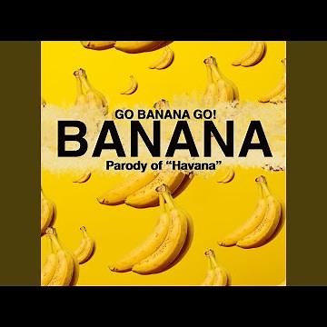 Banana (Ooh Nah Nah)
