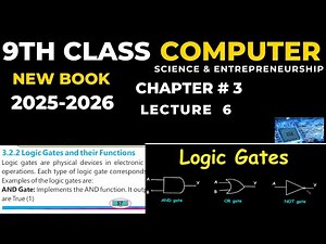 class 9 computer new book chapter 3 lecture 6 Logic Gates and their Functions