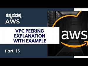 Part 15 - VPC Peering Explanation with Example | AWS in Kannada | MicroDegree #microdegree