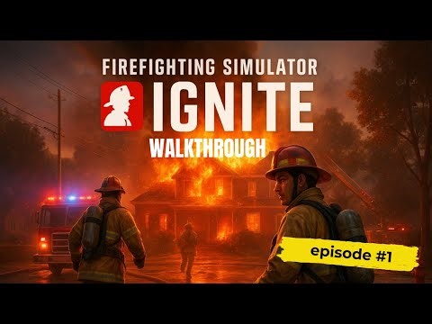 Firefighting Simulator IGNITE – Ultimate Realistic Fire Rescue Gameplay