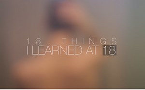 【双语】18岁学到的18件事 -- 18 THINGS I LEARNED AT 18