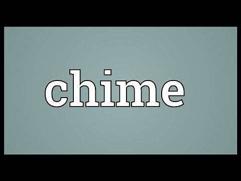 Chime Meaning