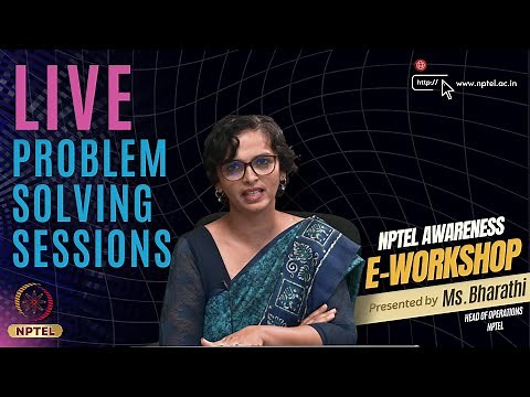 LIVE Problem solving sessions | NPTEL Awareness E-Workshop | Ms. Bharathi | NPTEL
