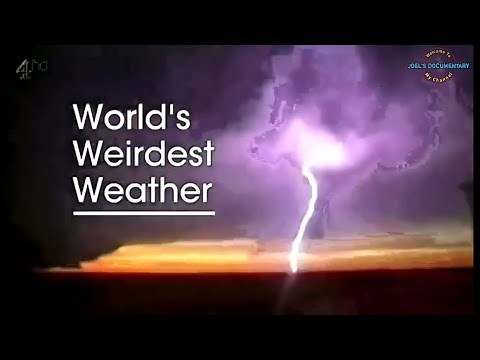 World's Weirdest Weather