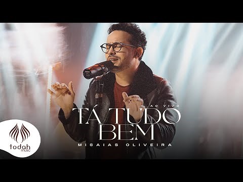 Misaias Oliveira | Tá Tudo Bem [Clipe Oficial]