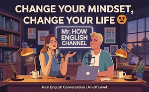 Change Your Mindset, Change Your Life 🌱 | Real English Conversation| English LernCan you understand English but feel stuck when speaking? 🗣️ In this video, we share 8 simple, practical tips to help you unlock your English voice and finally speak confidently! Do you understand English but can’t speak confidently? 😩 You’re not alone — millions of learners feel the same way! In this episode of Mr. HOW English , Emily and Paul share 8 practical tips to help you unlock your English voice and speak