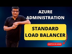 Azure Load Balancer ( Standard SKU) - Demo in Hindi