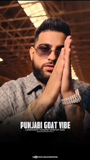 PUNJABI GOAT VIBE 🐐| Sidhu Moose Wala x Karan Aujla | Latest Punjabi Mashup 2025