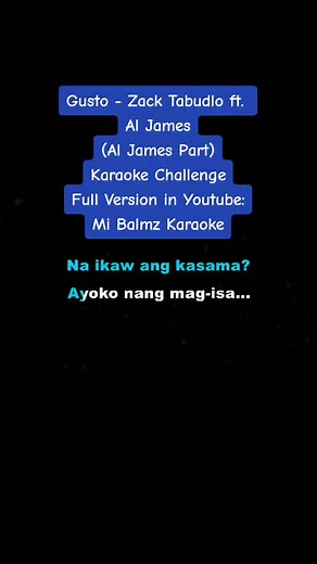 Gusto - Zack Tabudlo ft. Al James FULL VERSION IN YOUTUBE: MI BALMZ KARAOKE Karaoke Challenge #gustozacktabudlo #zacktabudlo #aljames #karaokechallenge #karaoke #fyp #foryou