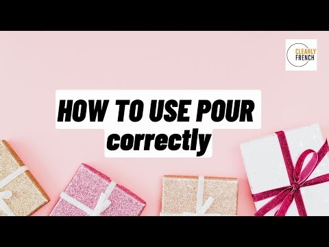 How to use POUR correctly in French