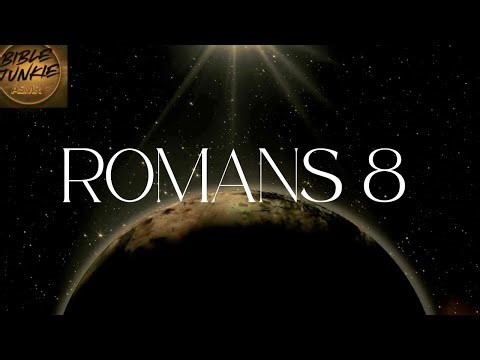 Romans 8 - KJV (ASMR Audio Bible Reading & Commentary)