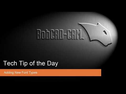 BobCAD Tech Tip: Adding New Fonts