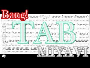 【TAB】 MIYAVI 『Bang!』 【PC推奨】