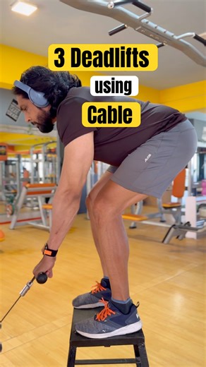 3 Powerful Deadlifts using Cable - Regular Deadlift, Stiff Leg Deadlift, Romanian Deadlift
