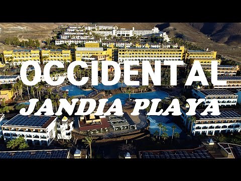 Occidental Jandia Playa Fuerteventura - A Stunning Video From Drone And Inside The Resort