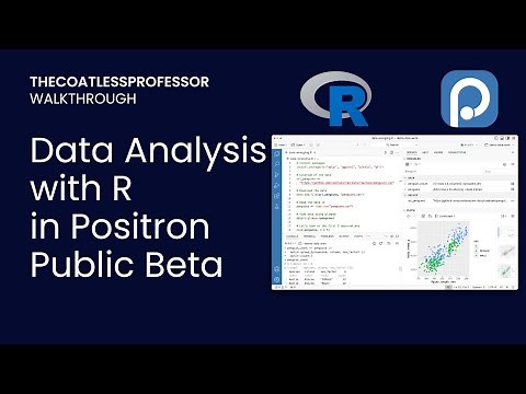 Positron IDE doing Data Analysis with R (Public Beta)