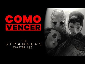 COMO VENCER: LOS EXTRAÑOS CAPITULO 1 Y 2